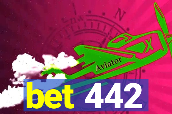 bet 442